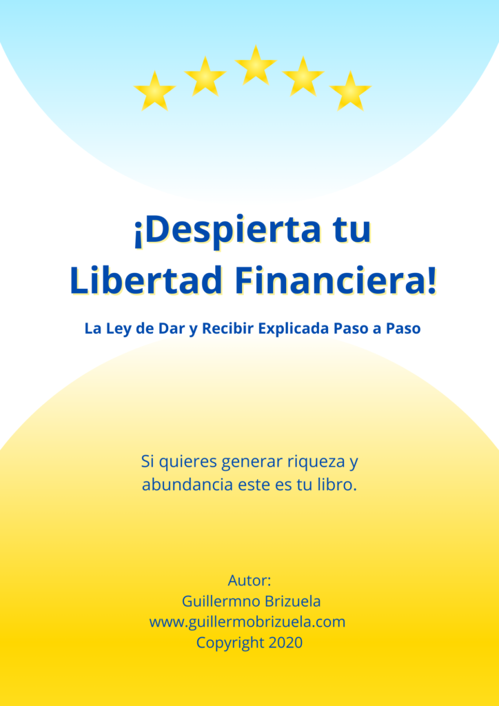 ¡Despierta tu Libertad Financiera! – La Ley de Dar y Recibir Explicada Paso a Paso